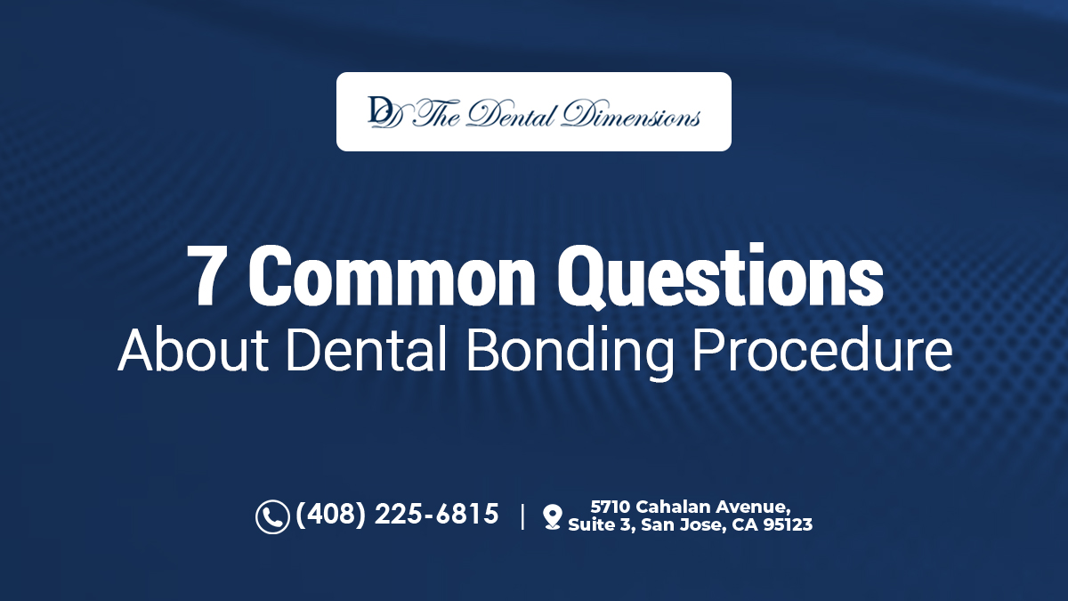 7 Common Questions About Dental Bonding Procedure