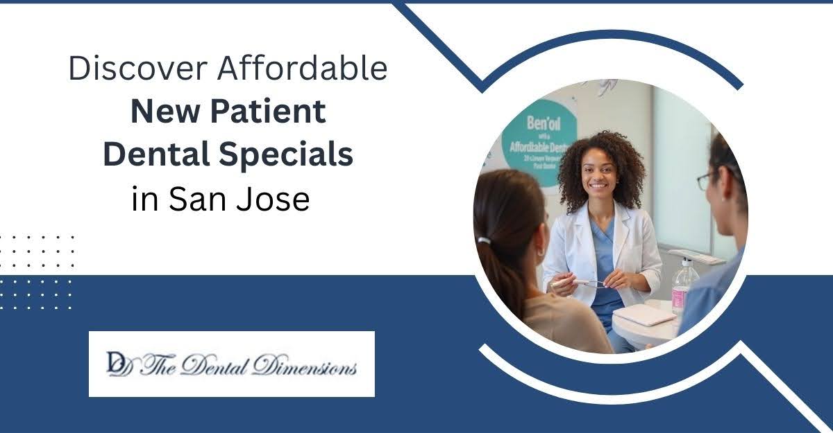 Smiling patient receiving dental care in San Jose with affordable new patient specials at The Dental Dimensions